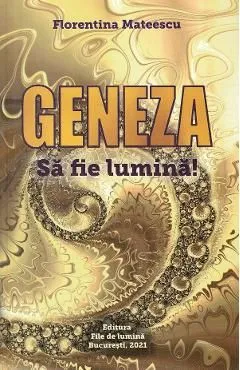 Geneza de Florentina Mateescu