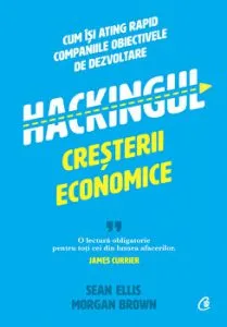 Hackingul cresterii economice de Morgan Brown