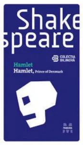 Hamlet (Prince of Denmark) (editie bilingva) de William Shakespeare