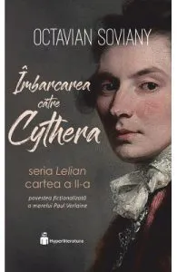 Imbarcarea catre Cythera. Seria Lelian. Vol.2 de Octavian Soviany