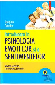 Introducere in psihologia emotiilor si a sentimentelor