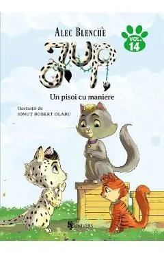 Jup, un pisoi de soi Vol.14: Un pisoi cu maniere de Alec Blenche