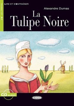 La tulipe noire   CD (Niveau Un A1)