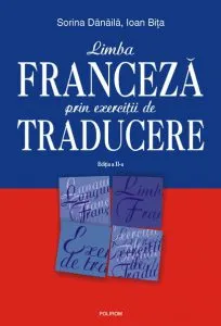 Limba franceza prin exercitii de traducere de Sorina Danaila