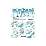 Limba germana, Caiet pentru clasa a 8-a. Blick 1, Band Arbeitsbuch de Anni Fischer-Mitziviris