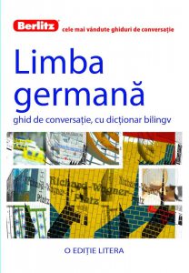 Limba germana. Ghid de conversatie, cu dictionar bilingv
