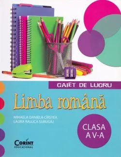 Limba romana - Clasa 5 - Caiet de lucru