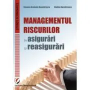 Managementul riscurilor in asigurari si reasigurari de Vadim Dumitrascu