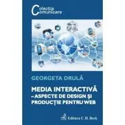 Media interactiva. Aspecte de design si productie pentru web