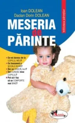 Meseria de părinte de Ioan Dolean