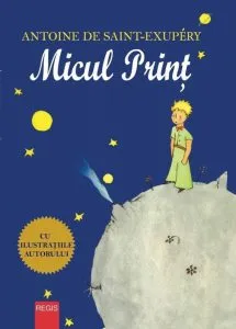 Micul Print de Antoine de Saint-Exupery