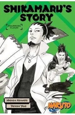 Naruto: Shikamaru's Story Mourning Clouds de Kishimoto Masashi