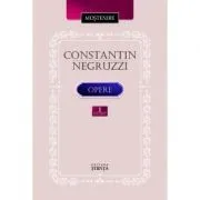 Opere. Volumul I de Constantin Negruzzi