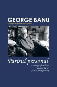 Pachet "Parisul personal" de George Banu