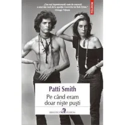 Pe cind eram doar niste pusti de Patti Smith
