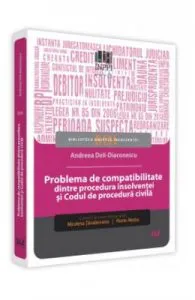 Problema de compatibilitate dintre procedura insolventei si Codul de procedura civila de Andreea Deli-Diaconescu