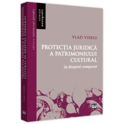 Protecția juridică a patrimoniului cultural în dreptul comparat