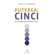 Puterea celor cinci in network marketing