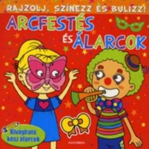 Rajzolj, szinezz es bulizz! - Arcfestes es alarcok (piros) - Kivaghato, kesz alarcok