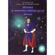 Retmagia si minunatele aventuri ale lui Retman. Povesti rationale pentru copii si adolescenti de Daniel David