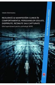 Rezilienta si manifestari clinice in comportamentul persoanelor izolate, disparute, retinute sau capturate