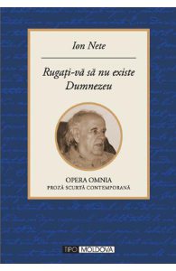 Rugati-va sa nu existe Dumnezeu