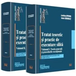 Set Tratat teoretic si practic de executare silita de Evelina Oprina