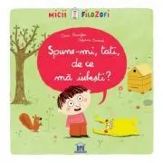 Spune-mi, tati, de ce ma iubesti? de Oscar Brenifier