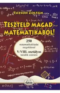 Teszteld magad matematikabol! 5-8