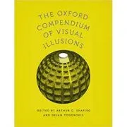 The Oxford Compendium of Visual Illusions de Arthur G. Shapiro