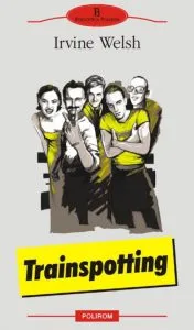 Trainspotting de Irvine Welsh