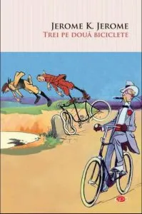 Trei pe doua biciclete de Jerome K. Jerome