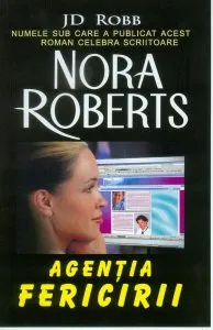 Agentia fericirii de Nora Roberts