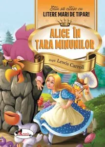 Alice in Tara Minunilor de dupa Lewis Carroll