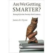 Are We Getting Smarter?: Rising IQ in the Twenty-First Century de James R. Flynn
