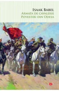 Armata de cavalerie. Povestiri din Odesa de Isaak Babel