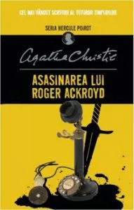 Asasinarea lui Roger Ackroyd (Hercule Poirot). Reeditare de Agatha Christie