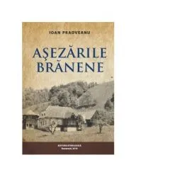 Asezarile Branene de Ioan Paoveanu