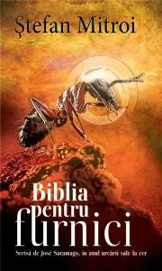 Biblia pentru furnici de Stefan Mitroi