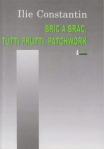 Bric a brac, tutti frutti, patchwork