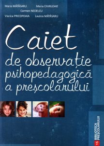 Caiet de observatie psihopedagogica a prescolarului