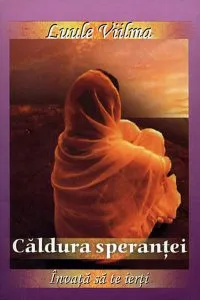 Caldura sperantei de Luule Viilma