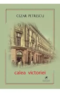 Calea Victoriei de Cezar Petrescu