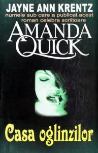 Casa oglinzilor de Jayne Ann Krentz (Amanda Quick)