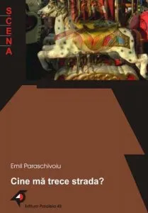 Cine ma trece strada? de Emil Paraschivoiu