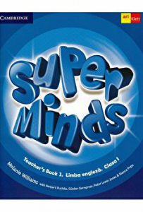 Clasa I. Super minds. Teacher s guide