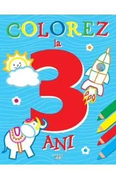 Colorez la 3 ani de Autor Anonim