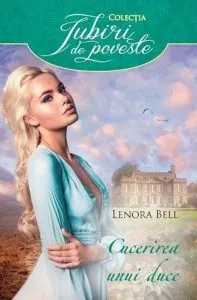 Cucerirea unui duce de Lenora Bell