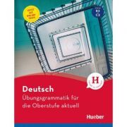 Deutsch Ubungsgrammatik fur die Oberstufe aktuell Buch mit Online-Tests und Losungsschlussel online