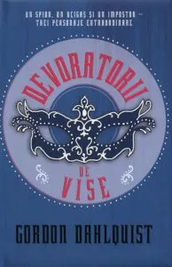 Devoratorii de vise de Gordon Dahlquist